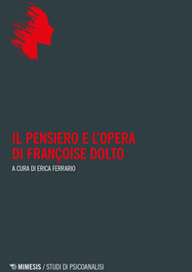 Il Pensiero e l'opera di Francoise Dolto